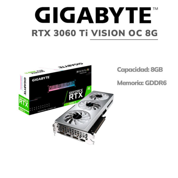 TARJETA DE VIDEO GIGABYTE GEFORCE RTX 3060 TI VISION OC 8G (GV-N306TVISION OC-8GD)