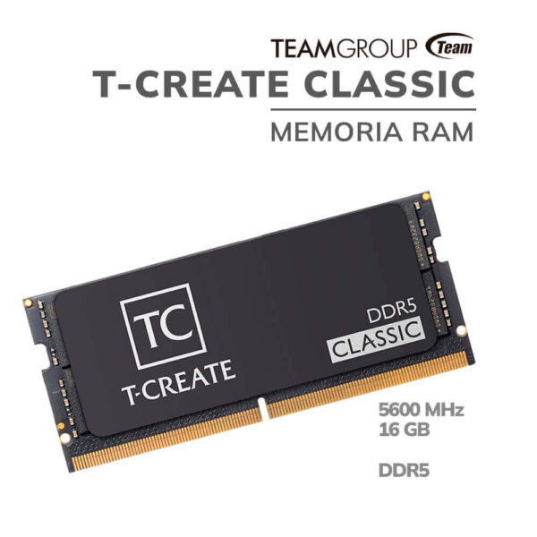 MEMORIA SODIMM TEAMGROUP 16GB/5600MHZ DDR5 T-CREATE CLASSIC ( CTCCD516G5600HC46A-S01 )