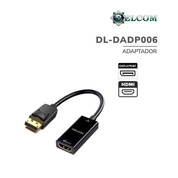 ADAPTADOR DELCOM DP A HDMI ( DL-DADP006 ) 4K - 60HZ