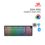 TECLADO GAMER REDRAGON EISA PRO (K686SP-RGB-PRO) SWITCH LEOPARD L| WIRED- WIRELESS- BT| LED-RGB| BLACK DEGRADADO