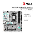 Mainboard MSI B840M Gaming Wifi6E ( 911-7E76-001 ) Am5