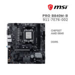 Mainboard MSI Pro B840M-B ( 911-7E76-002 ) Am5