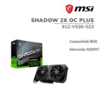 TARJETA DE VIDEO MSI RTX 5060TI 8GB SHADOW 2X OC PLUS ( 912-V536-023 ) 128 BITS