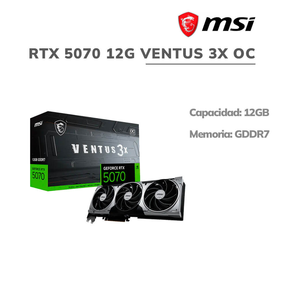 TARJETA DE VIDEO MSI RTX 5070 12GB GDDR7 VENTUS 3X OC (912-V532-007) 192 BITS