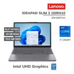 LAPTOP LENOVO IDEAPAD SLIM 3 15IRH10 I7-13620H 16GB DDR5 512GB SSD 15.3″ WUXGA WINDOWS 11 ( 83K100KTLM )