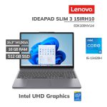 LAPTOP LENOVO IDEAPAD SLIM 3 15IRH10 I5-13420H 16GB 512GB SSD 15.3 WUXGA TOUCHSCREEN FREEDOS (83K100NVLM)