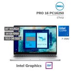 LAPTOP DELL PRO 16 PC16250 CORE 7-150U 16GB 512GB SSD 16" WUXGA WINDOWS 11 PRO (CTV12)
