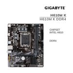 MAINBOARD GIGABYTE H610M K DDR4 ( H610M K DDR4 ) LGA1700