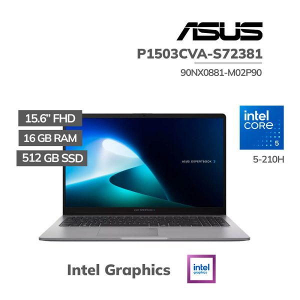 LAPTOP ASUS EXPERTBOOK P1503CVA-S72381 CORE 5-210H 16GB DDR5 512GB SSD 15.6 FHD FREEDOS (90NX0881-M02P90)