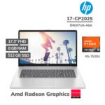 LAPTOP HP 17-CP2025 RYZEN 5 7520U 8GB 512GB SSD 17.3 FHD WINDOWS 11 (B4GX7UA-ABA)