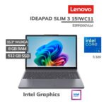 LAPTOP LENOVO IDEAPAD SLIM 3 15IWC11 CORE 5 320 8GB 512GB SSD 15.3 WUXGA FREEDOS (83RR00GVLM)